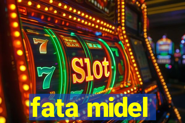 fata midel